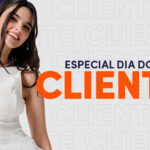 Especial promoção do dia do cliente