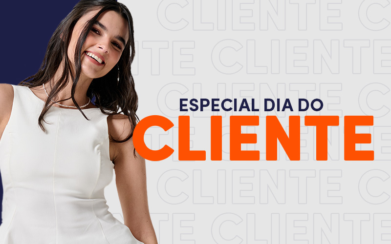 Especial promoção do dia do cliente