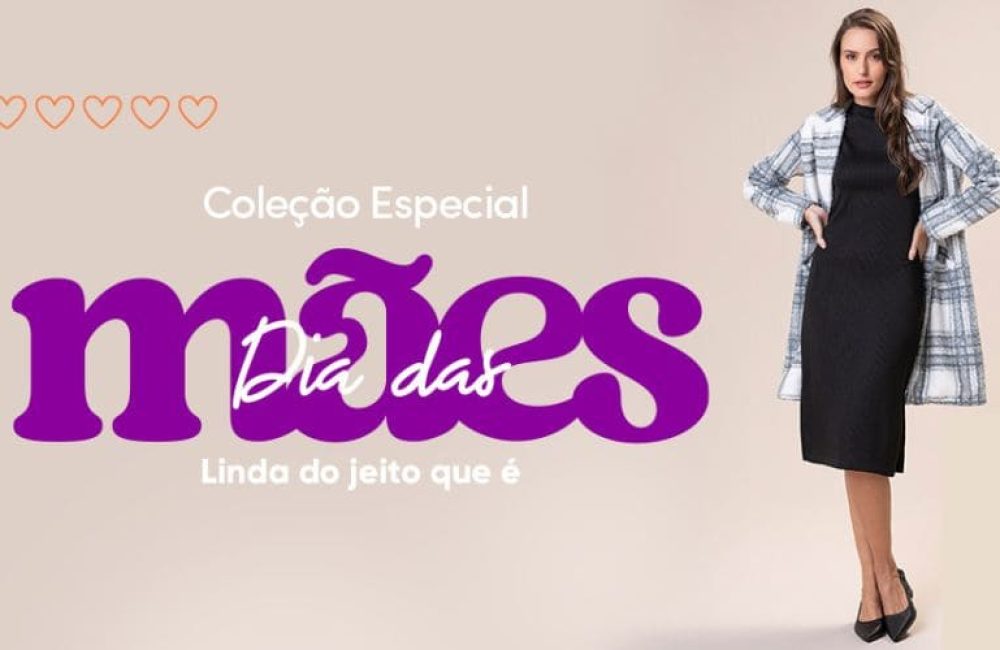 coleção especial dia das mães