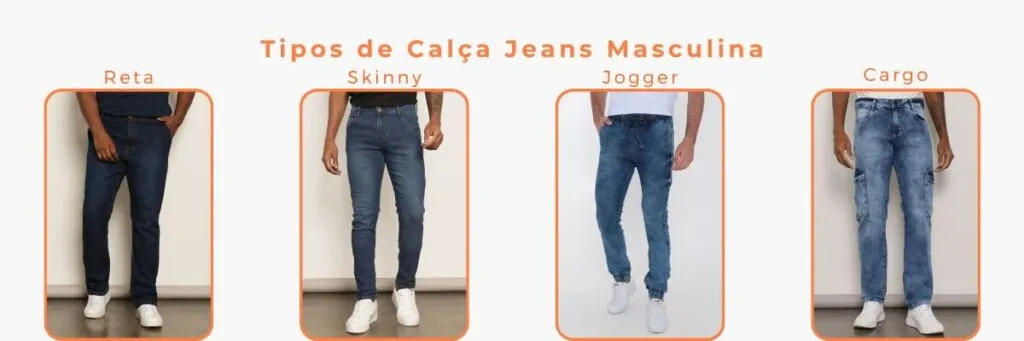 Tipos de Calça Jeans Masculina